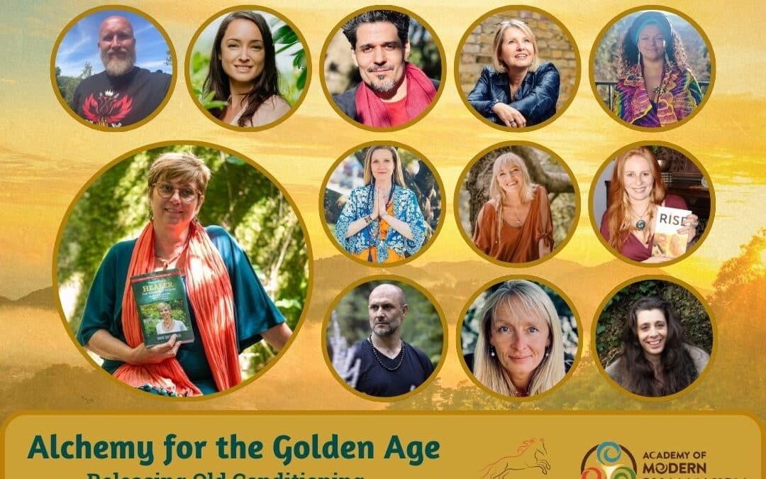 Alchemy for the Golden Age Summit – releasing old conditioning and awakening our true nature